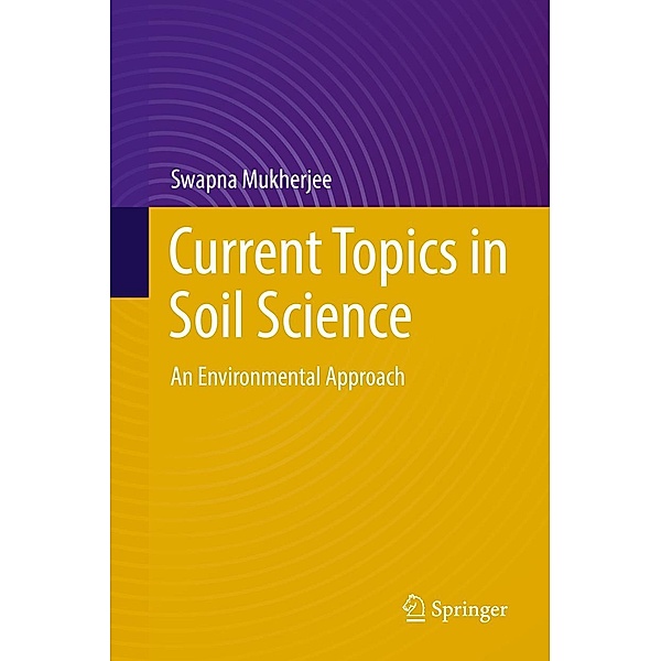 Current Topics in Soil Science, Swapna Mukherjee