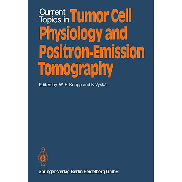 Current Topics in Tumor Cell Physiology and Positron-Emission Tomography