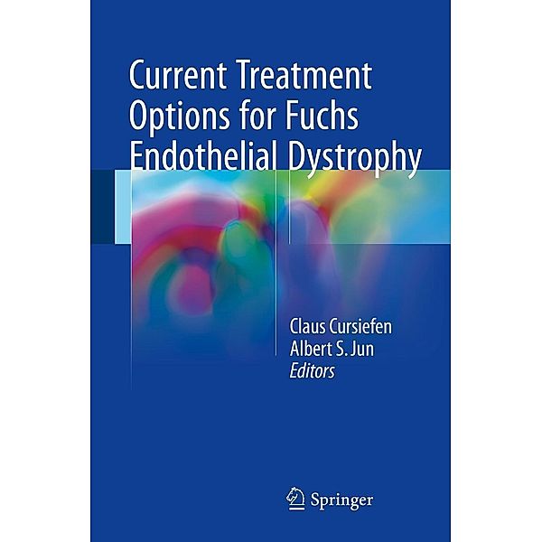 Current Treatment Options for Fuchs Endothelial Dystrophy