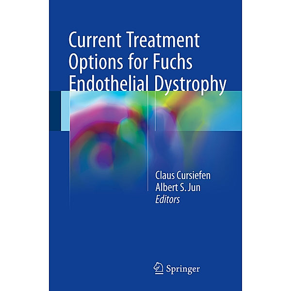 Current Treatment Options for Fuchs Endothelial Dystrophy