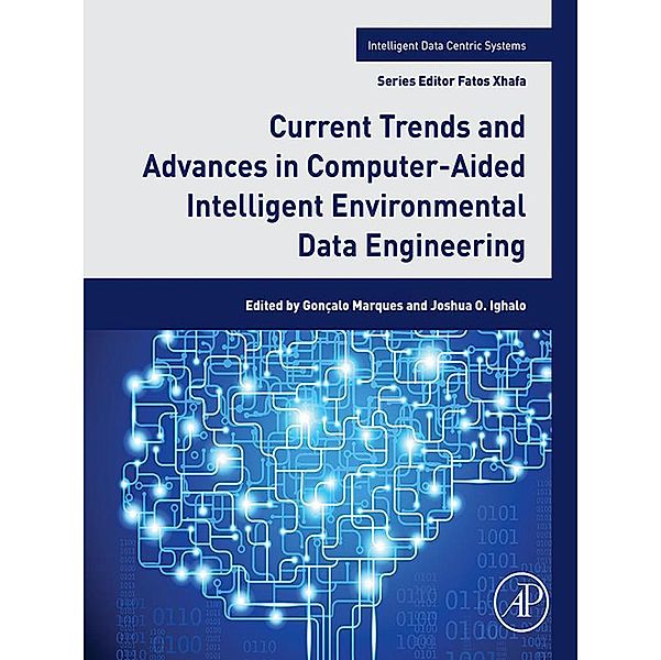 Current Trends and Advances in Computer-Aided Intelligent Environmental Data Engineering