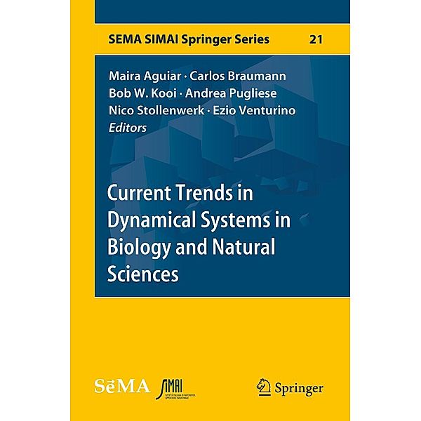 Current Trends in Dynamical Systems in Biology and Natural Sciences / SEMA SIMAI Springer Series Bd.21