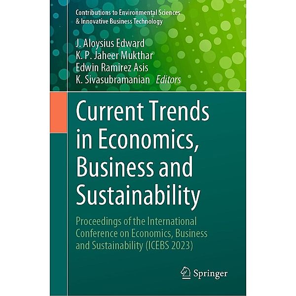 Current Trends in Economics, Business and Sustainability / Contributions to Environmental Sciences & Innovative Business Technology