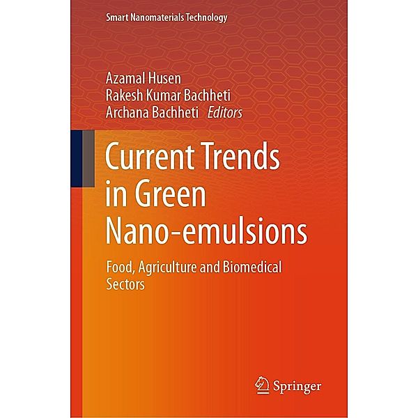 Current Trends in Green Nano-emulsions / Smart Nanomaterials Technology