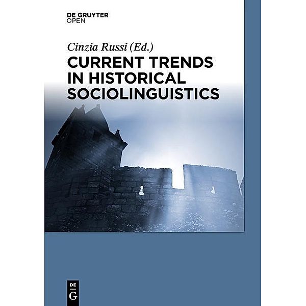 Current Trends in Historical Sociolinguistics