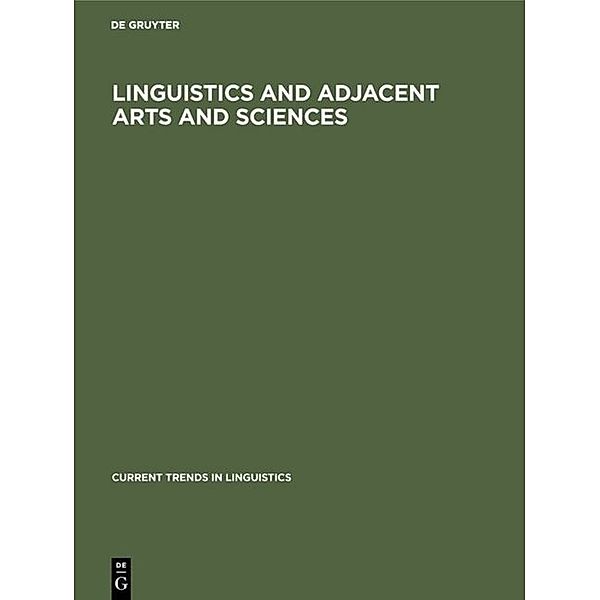 Current Trends in Linguistics. Linguistics and Adjacent Arts and Sciences / Part III / Linguistics and Adjacent Arts and Sciences