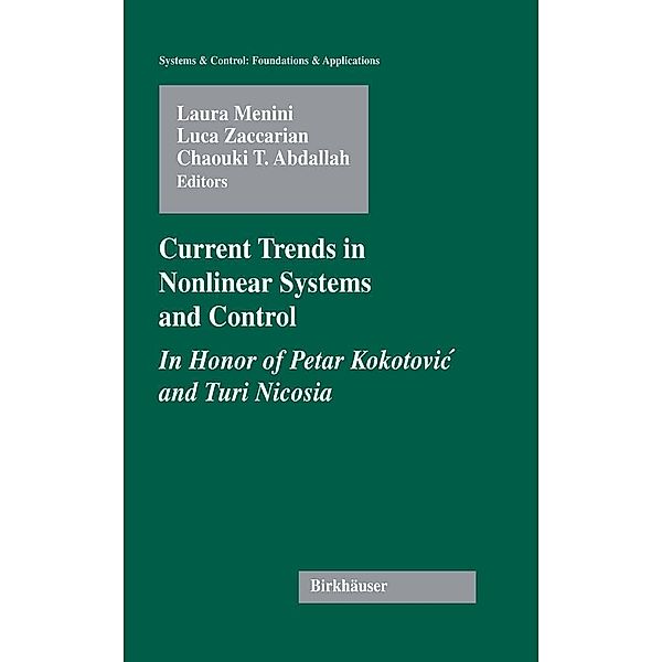 Current Trends in Nonlinear Systems and Control / Systems & Control: Foundations & Applications