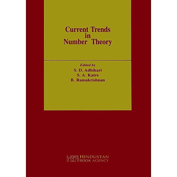 Current Trends in Number Theory