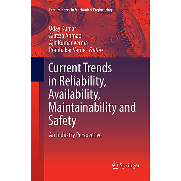 Current Trends in Reliability, Availability, Maintainability and Safety