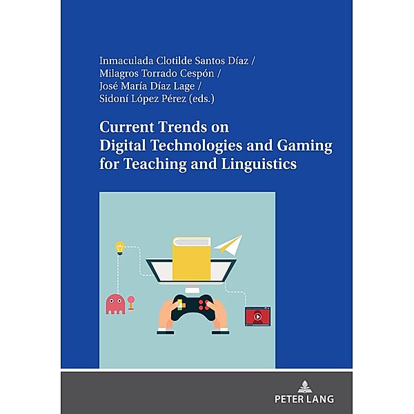 Current Trends on Digital Technologies and Gaming for Teaching and Linguistics