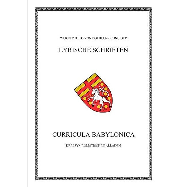 Curricula babylonica, Werner Otto von Boehlen-Schneider