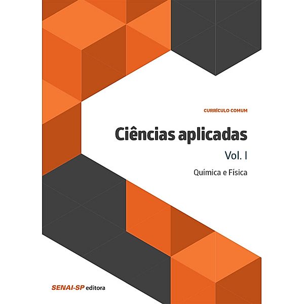 Currículo Comum: Ciências aplicadas vol. I - Química e Física