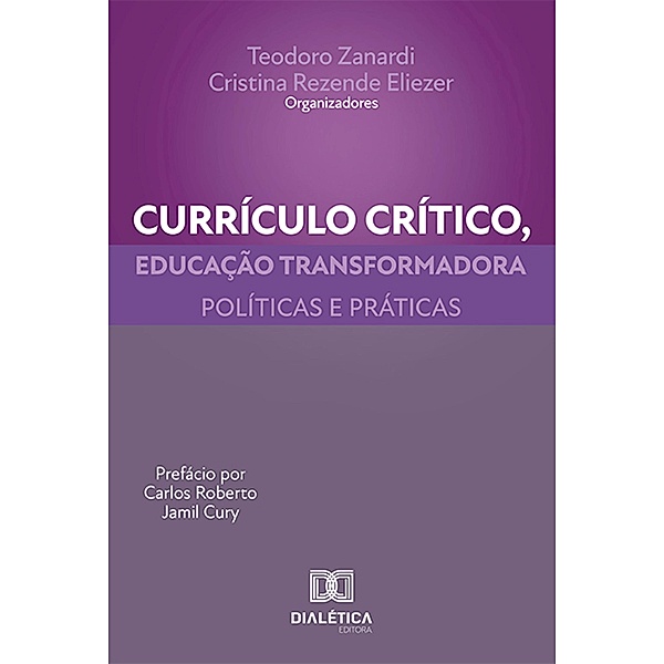 Currículo crítico, educação transformadora, Teodoro Zanardi, Cristina Rezende Eliezer