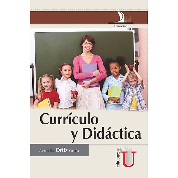 Currículo y Didáctica, Alexander Ortiz Ocaña