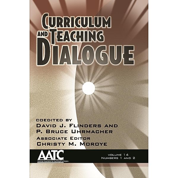 Curriculum and Teaching Dialogue / Curriculum & Teaching Dialogue