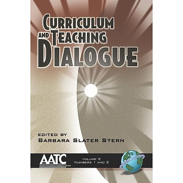 Curriculum and Teaching Dialogue / Curriculum & Teaching Dialogue