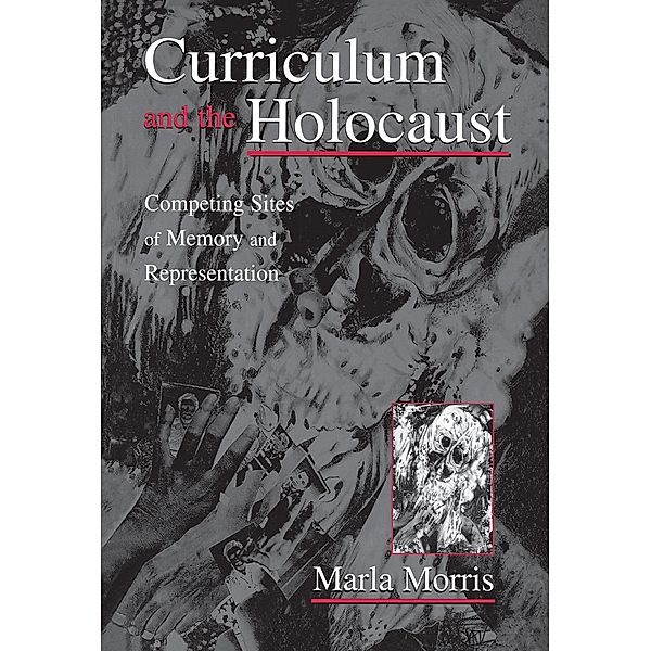 Curriculum and the Holocaust, Marla Morris