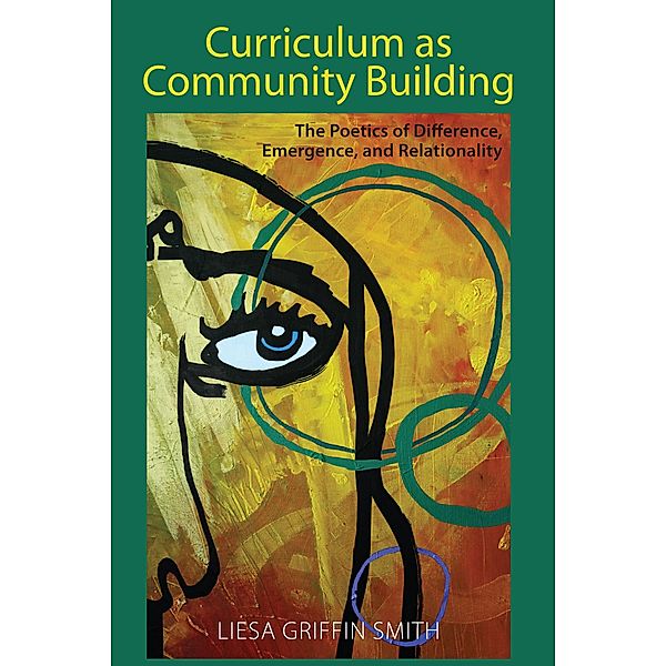 Curriculum as Community Building / Complicated Conversation Bd.57, Liesa Griffin Smith
