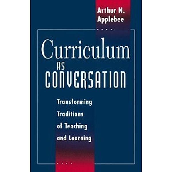 Curriculum as Conversation, Applebee Arthur N. Applebee