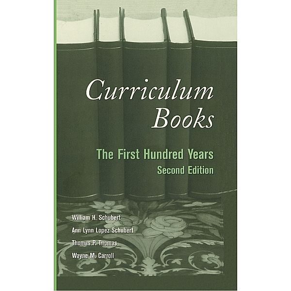 Curriculum Books, William Schubert, Ann Lynn Lopez Schubert, Thomas P. Thomas