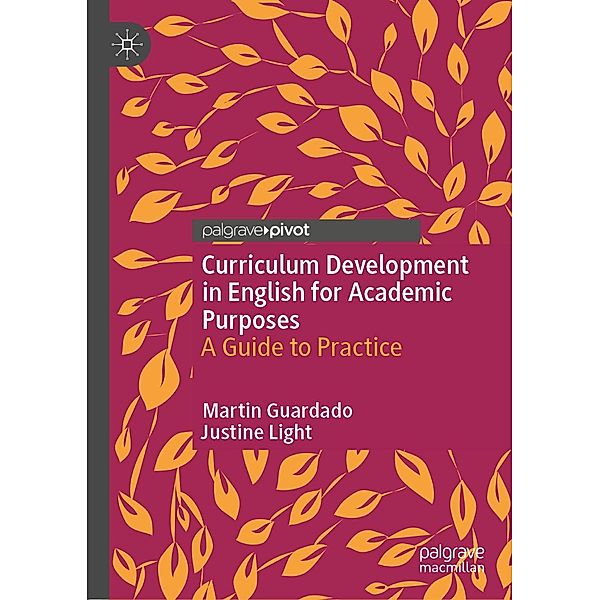 Curriculum Development in English for Academic Purposes / Progress in Mathematics, Martin Guardado, Justine Light