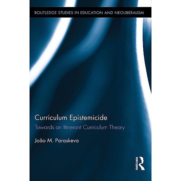 Curriculum Epistemicide, João M. Paraskeva
