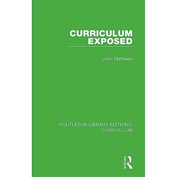 Curriculum Exposed, John Mathews