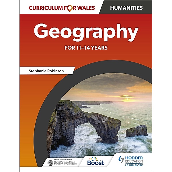 Curriculum for Wales: Geography for 11-14 years, Stephanie Robinson, Jo Coles, David Gardner, John Lyon, Catherine Owen