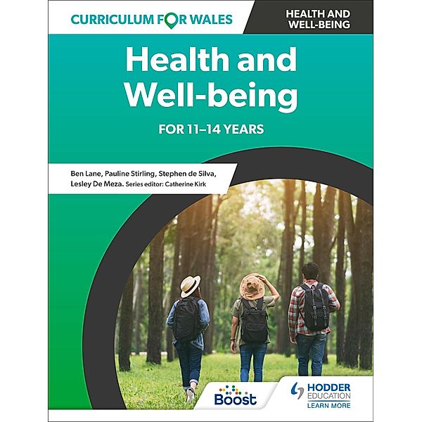 Curriculum for Wales: Health and Wellbeing Boost, Pauline Stirling, Lesley De Meza, Stephen De Silva