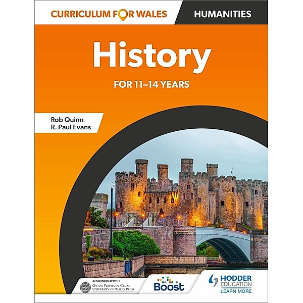 Curriculum for Wales: History for 11-14 years, Rob Quinn, R. Paul Evans