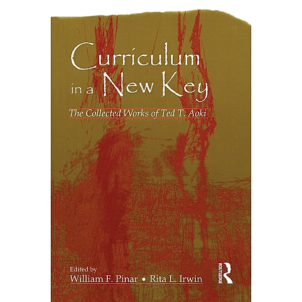 Curriculum in a New Key, Ted T. Aoki