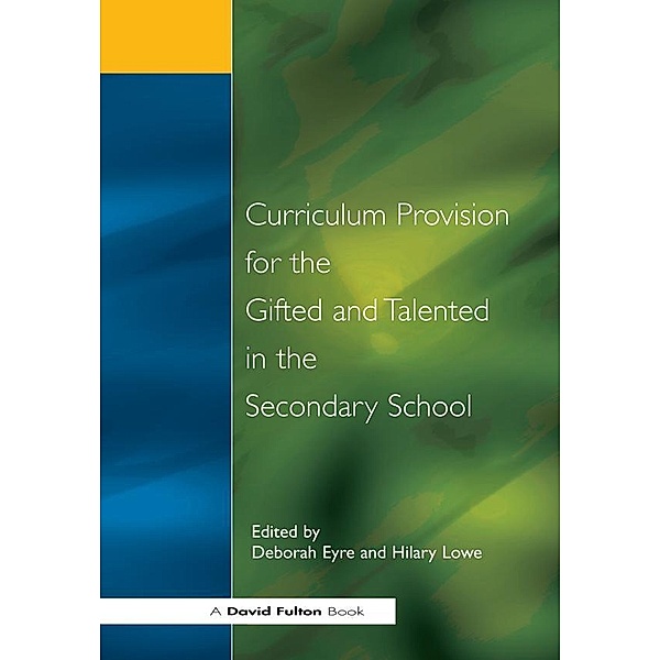 Curriculum Provision for the Gifted and Talented in the Secondary School