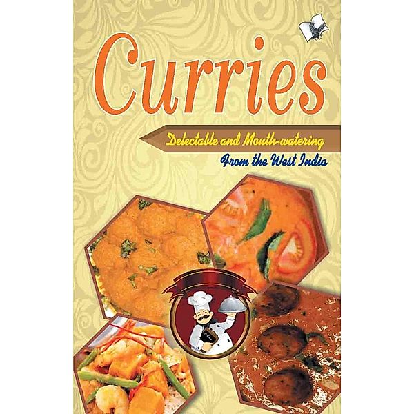 Curries - Delectable and Mouth watering, Reejhsinghani;Aroona