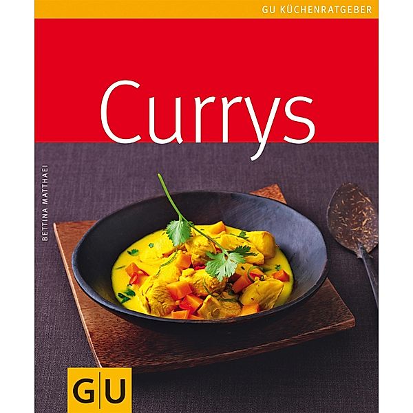 Currys / GU Küchenratgeber, Bettina Matthaei