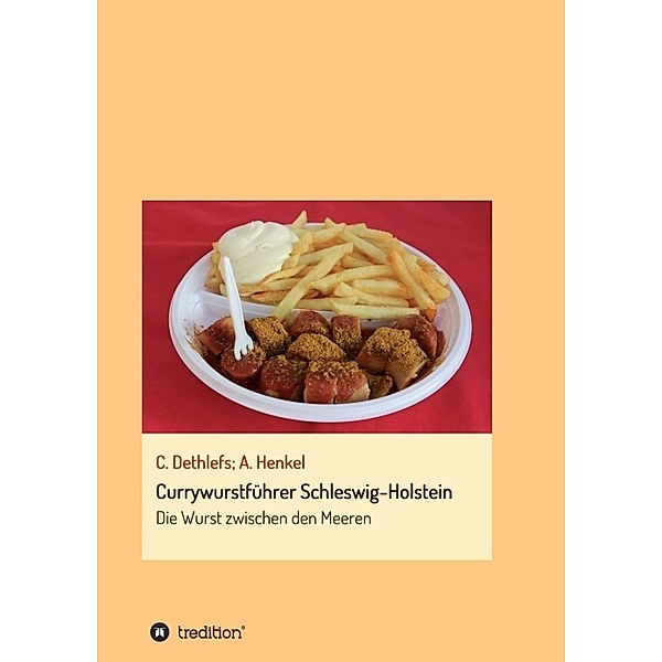 Currywurstführer Schleswig-Holstein, Carsten Dethlefs, Andrea Henkel