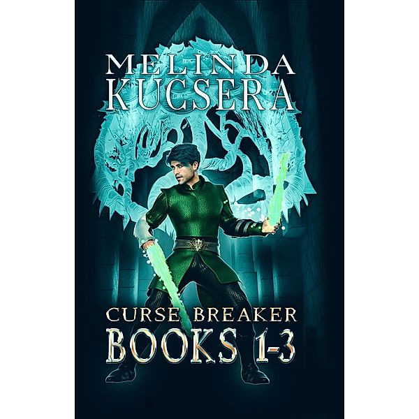 Curse Breaker Books 1-3 (Curse Breaker Boxed Sets, #1) / Curse Breaker Boxed Sets, Melinda Kucsera