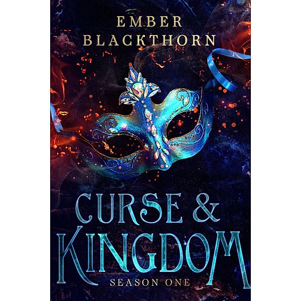 Curse & Kingdom / Curse & Kingdom, Ember Blackthorn