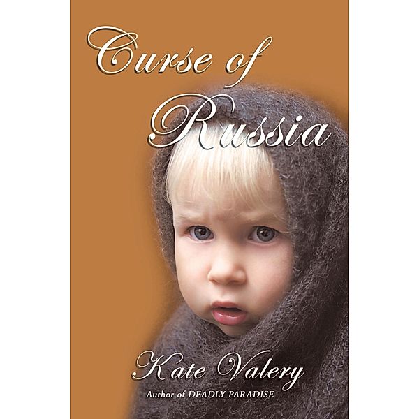 Curse of Russia, Kate Valery