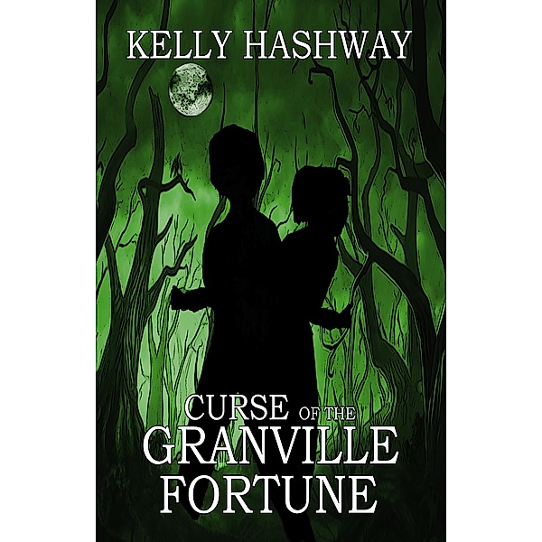 Curse of the Granville Fortune, Kelly Hashway