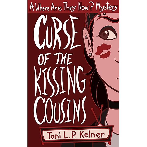 Curse of the Kissing Cousins / JABberwocky Literary Agency, Inc., Toni L. P. Kelner