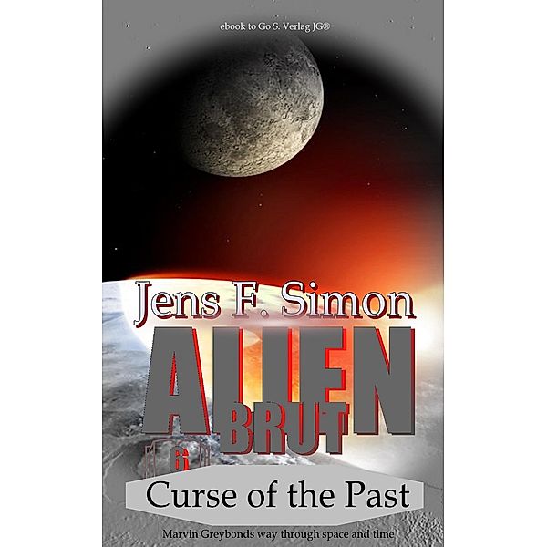 Curse of the Past (Alien Brut 6), Jens Frank Simon