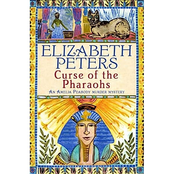 Curse of the Pharaohs / Amelia Peabody Bd.2, Elizabeth Peters