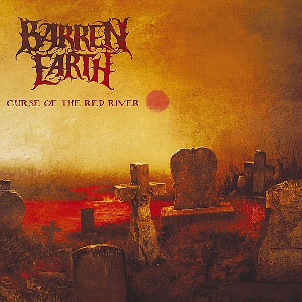 Curse Of The Red River, Barren Earth