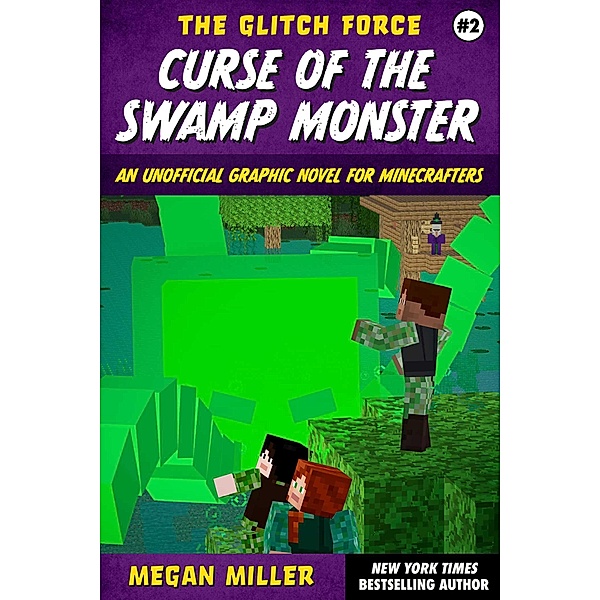 Curse of the Swamp Monster, Megan Miller