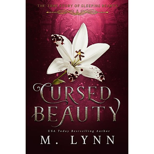 Cursed Beauty: A Fantasy Romance (Fantasy and Fairytales, #7) / Fantasy and Fairytales, M. Lynn