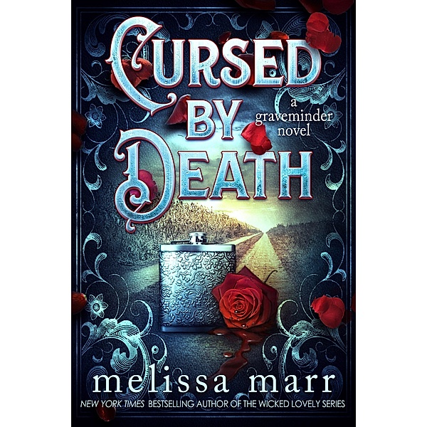 CURSED BY DEATH: A Graveminder Novel, Melissa Marr