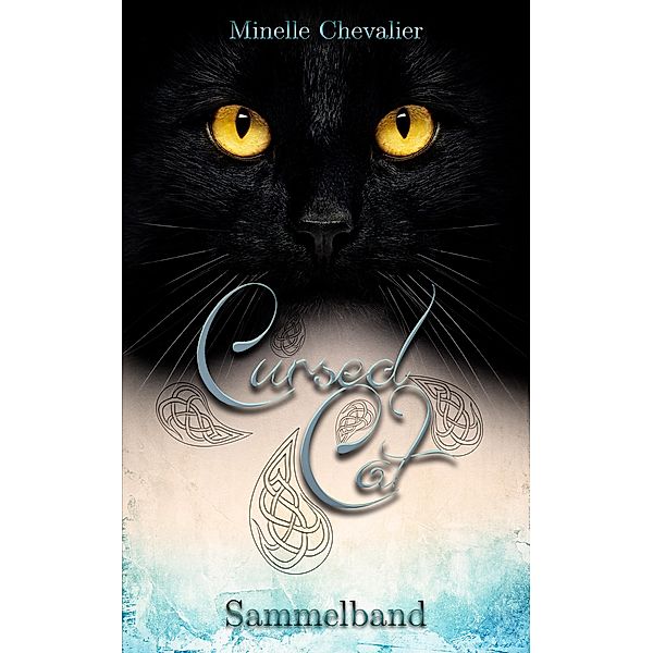 Cursed Cat Sammelband, Minelle Chevalier