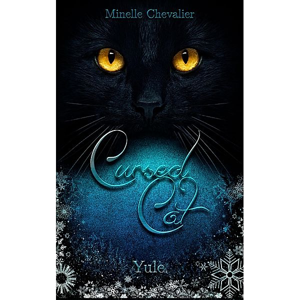 Cursed Cat - Yule / Cursed Cat Bd.2, Minelle Chevalier