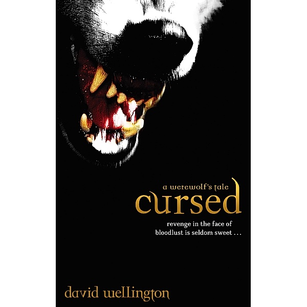 Cursed / Cheyenne Clark, Werewolf Bd.1, David Wellington