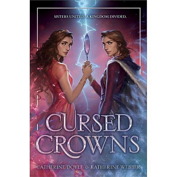 Cursed Crowns, Catherine Doyle, Katherine Webber